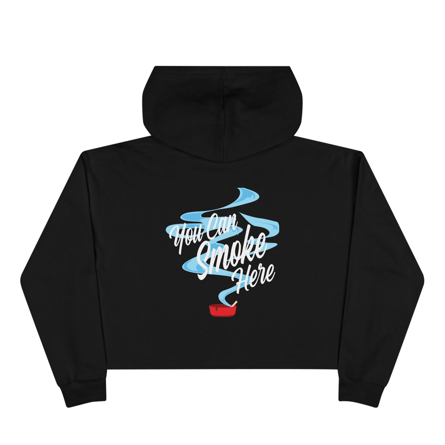 Women’s Crop Top 'You Can Smoke Here' Hoodie