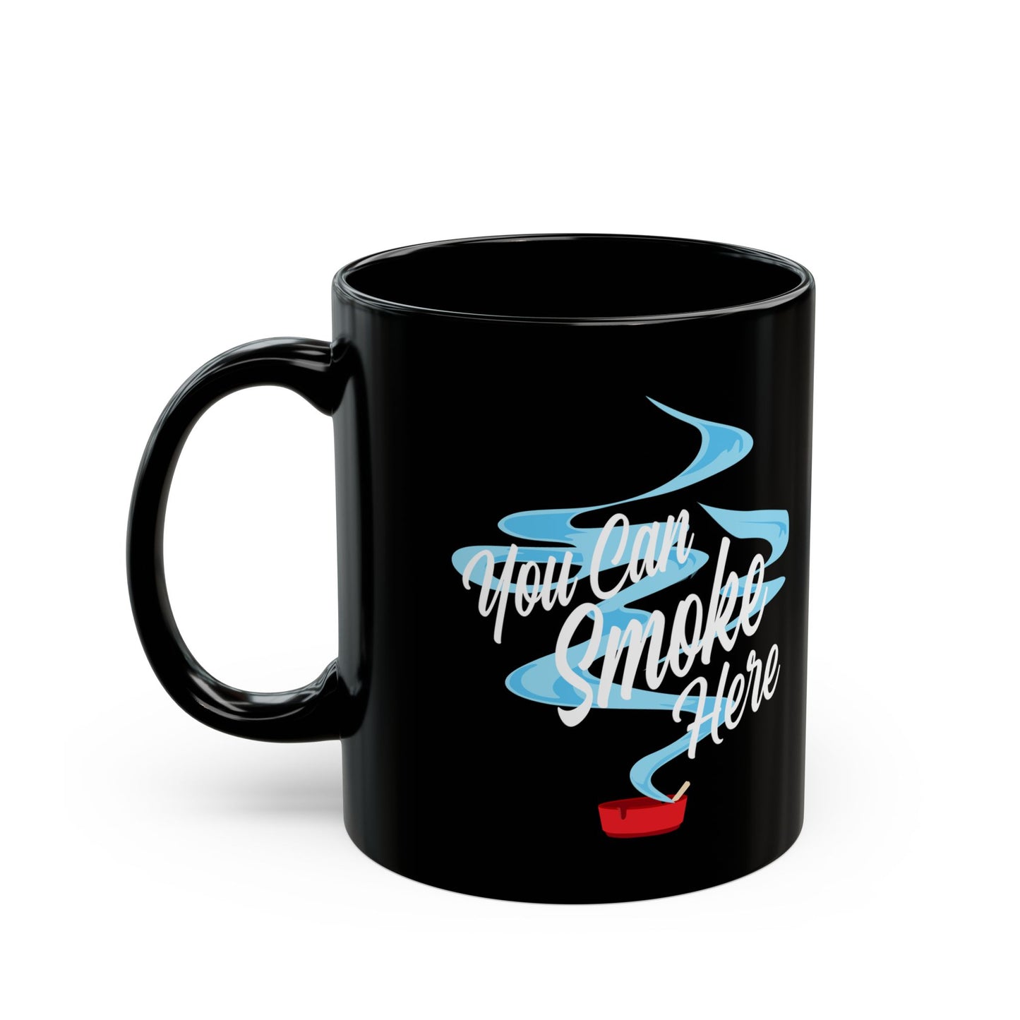 'You Can Smoke Here' Black Mug