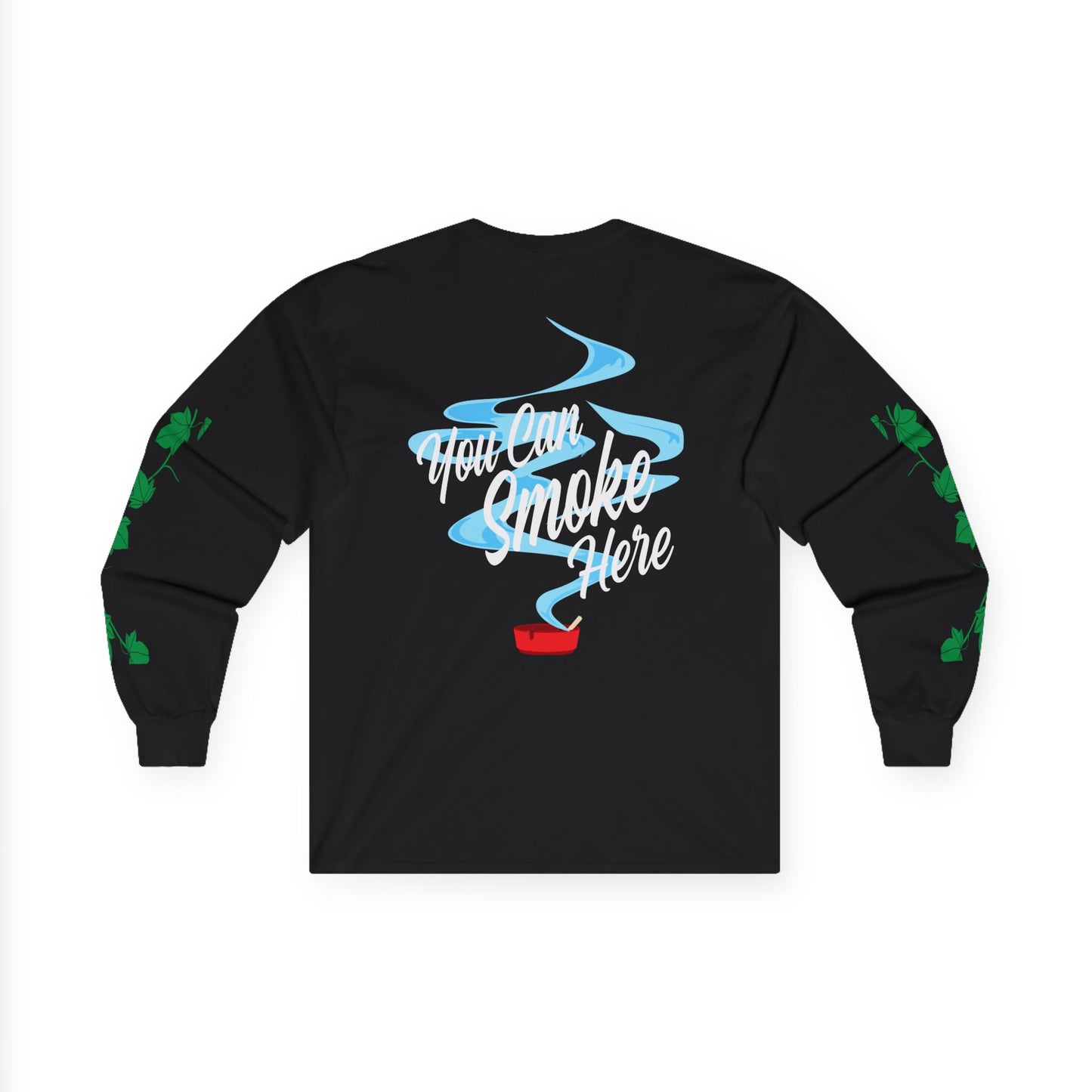 Long Sleeve 'You Can Smoke Here' Tee